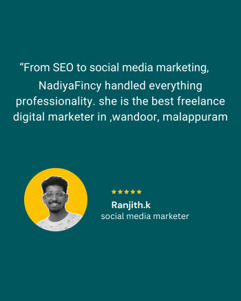 Best Freelance Digital Marketer In Wandoor Malappuram-Testimonials